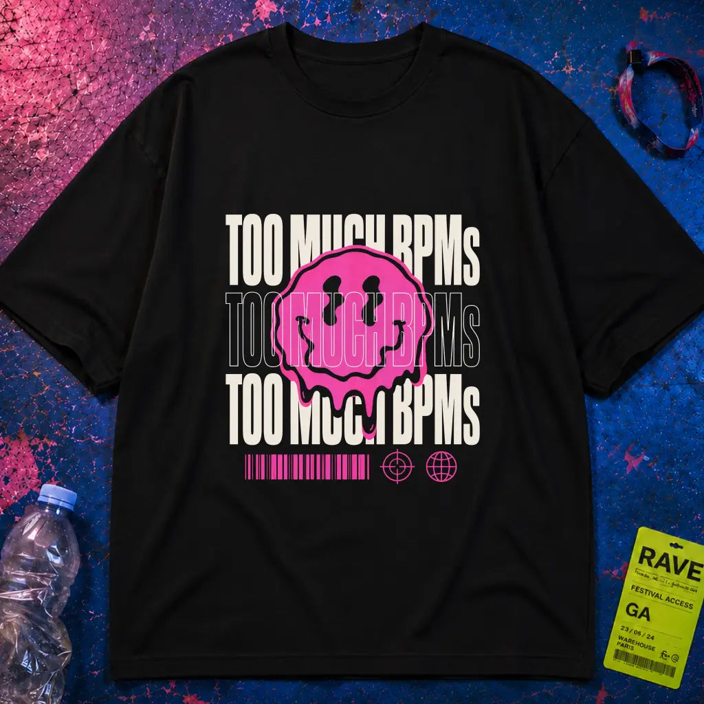Too Much BPMs T-Shirt