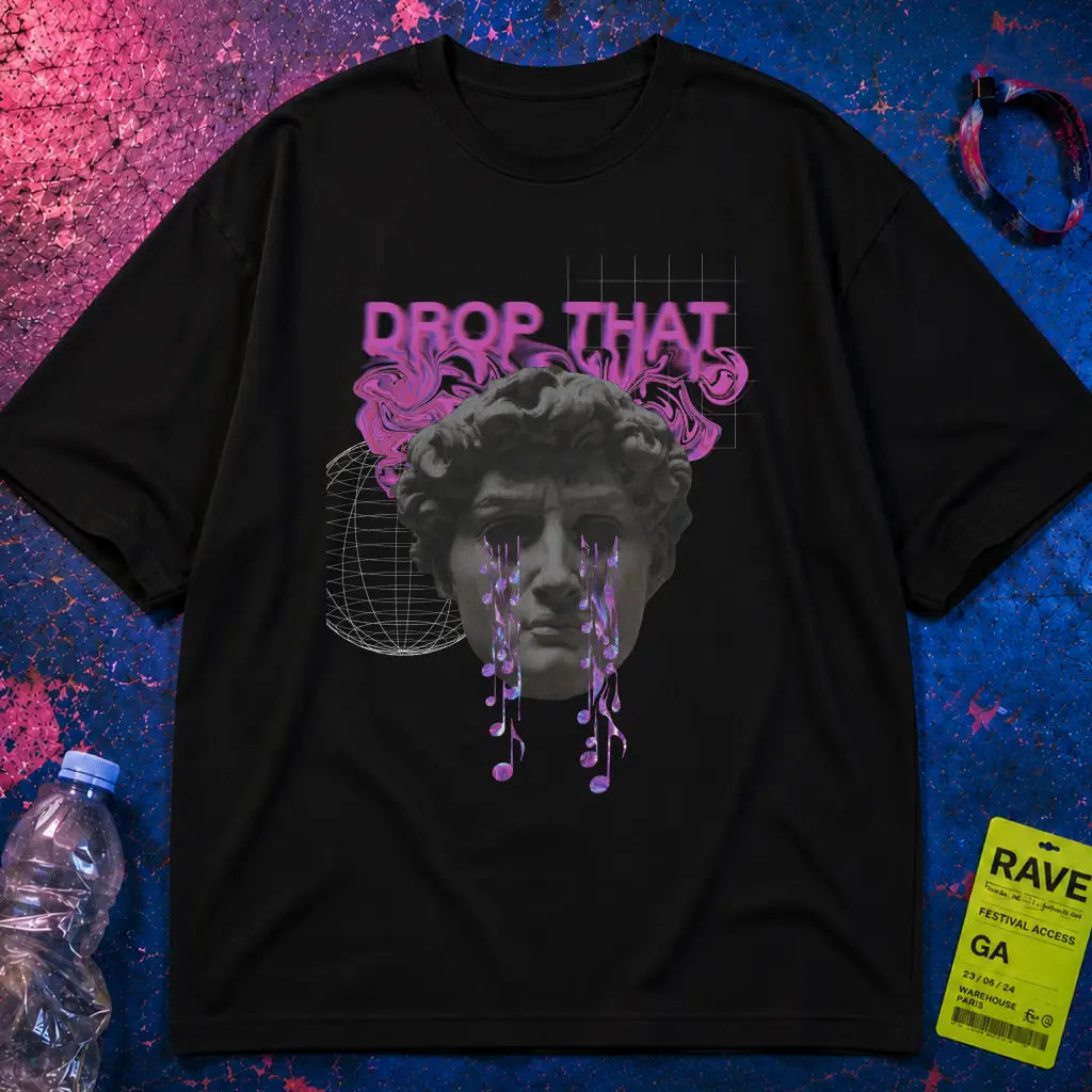 Drop That T-Shirt