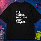 Send Playlist T-Shirt