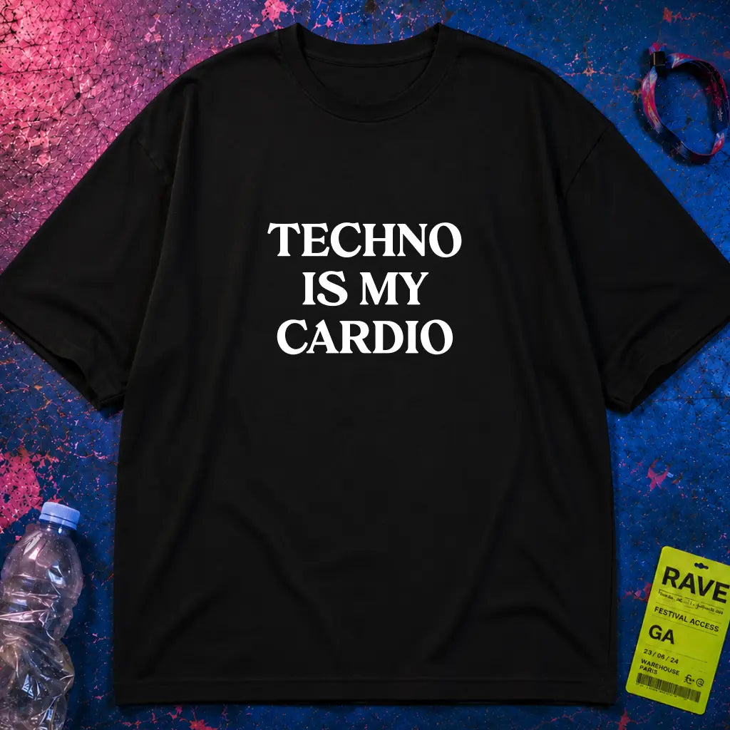 Techno Is My Cardio T-Shirt